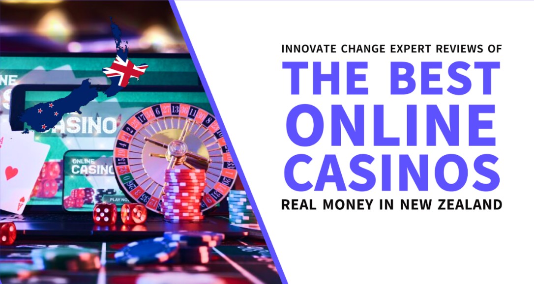 Expert Reviews of the Best Online Casinos Real Money in New Zealand