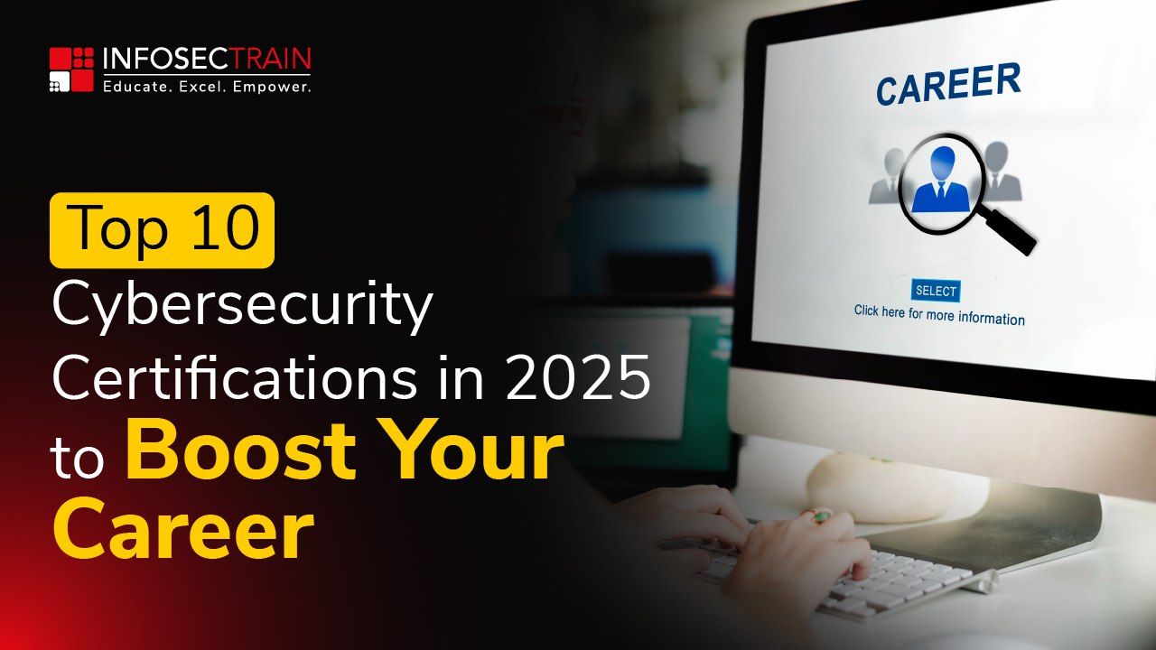 Top 10 Cybersecurity Certifications In 2025 To Boost Your Career Live