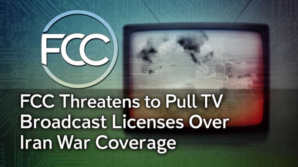 FCC Threatens to Pull TV Broadcast Licenses Over Iran War Coverage as Trump Escalates Media Attacks