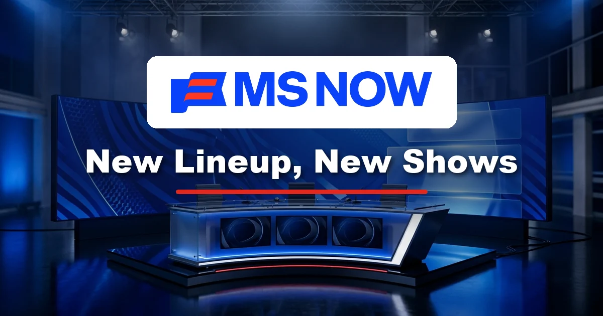MS NOW logo above the words New Lineup New Shows on a blue television news studio background