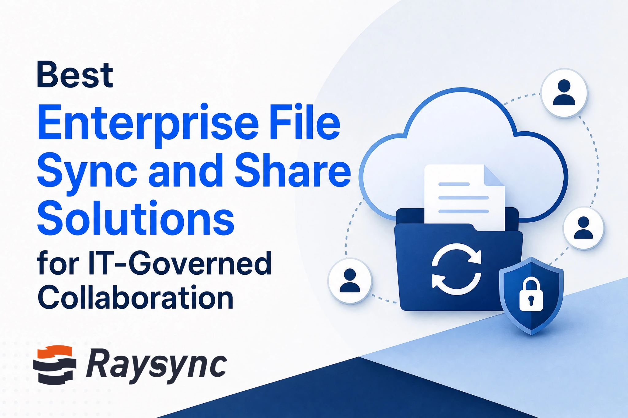 Cloud folder with sync and security icons, illustrating enterprise file sync and share for IT-governed collaboration